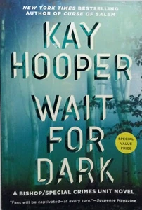 Wait For Dark Kay Hooper-2018-Soft Cover-Bishop/Special Crimes Unit Series- - Picture 1 of 9
