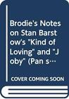 Brodie&#39;s Notes on Stan Barstow&#39;s &quot;Kind of Loving&quot; an... by Barstow, S. Paperback