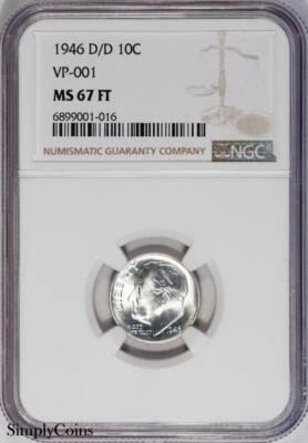 1946-D/D VP-001 RPM Roosevelt Dime NGC MS67 FT FULL BANDS FB FSB TOP POP! 1 OF 3 - Image 1 of 2