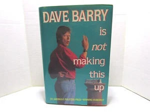 Dave Barry Is Not Making This Up by Dave Barry (1994, Hardcover) - Picture 1 of 2