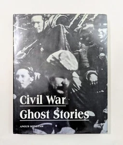 Haunting Civil War Ghost Stories Hardcover Book Angus Konstam Illustrated Histor - Imagen 1 de 7