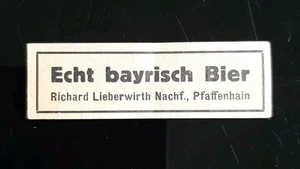 Bieretikett, Deutschland, Pfaffenhain, Lieberwirth, Echt Bayerisch Bier, Zusatz - Bild 1 von 1