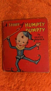 Queen Holden, A STORY OF HUMPTY DUMPTY, 1929,  Whitman Publishing Company, HB - Foto 1 di 12