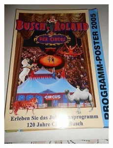 PROGRAMME CIRQUE/CIRCUS PROGRAM POSTER 2005 DEUTSCHLAND CIRCUS BUSCH Roland - Picture 1 of 1