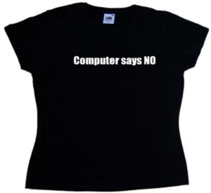 T-Shirt Computer Says No Damen - Bild 1 von 1