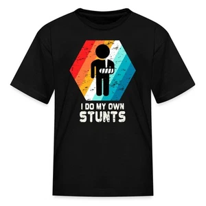 Broken Arm I Do My Own Stunts Recovery Kid's T-Shirt - Picture 1 of 16