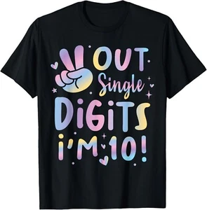 Peace Out Single Digits I'm 10 Birthday Girl 10th Years Old Gift Unisex T-Shirt - Picture 1 of 4