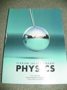 PEARSON CUSTOM LIBRARY PHYSICS BY PROF. JASON HYATT OF MMA 2012 - Picture 1 of 3