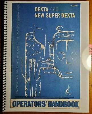 Ford Fordson Dexta & Super Dexta 1958-64 Owner's Operator's Manual SE 3145 5/63 - Image 1 of 4
