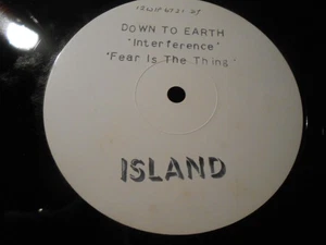 Down To Earth - "Interference / Fear Is The Thing" ISLAND W/L 12" Single PROMO - Picture 1 of 2