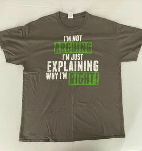 TShirt anni 90 uomo taglia XL Gildan non sto discutendo sto solo spiegando perché ho ragione - Foto 1 di 4