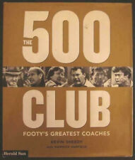 THE 500 CLUB - FOOTY'S GREATEST COACHES BARASSI PARKIN JEANS HAFEY SHEEDY MCHALE