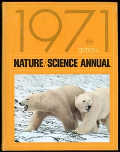 1971 Nature/Science Annual - Hardcover Book From Time-Life! - Imagen 1 de 2