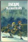 Escape to Eaglehawk by Vashti Farrer (Fiction, Book, Paperback, 2002)