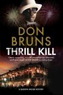 Thrill Kill, Hardcover von Bruns, Don, wie neu gebraucht, kostenlose P&P in Großbritannien