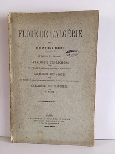 flore de l'Algérie BATTANDIER TRABUT catalogue des lichens algues diatomées 1896 - Photo 1/7