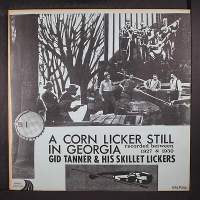 GID TANNER & SKILLET LICKERS: a corn licker still in georgia VOYAGER 12" LP - Image 1 of 2