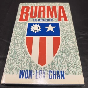 Burma: The Untold Story von Won-Loy Chan (1986, Hardcover) - Bild 1 von 1