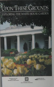 Upon These Grounds Exploring The White House Garten VHS BAND NEU VERSIEGELT - Bild 1 von 2