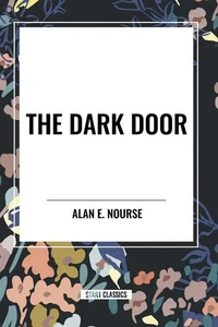 Alan E. Nourse | The Dark Door | Taschenbuch | Englisch (2024) | STA - Bild 1 von 1