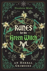 Runes for the Green Witch: An Herbal Grimoire (Sacred Planet) - Picture 1 of 1