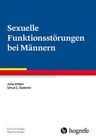 Sexuelle Funktionsstörungen bei Männern. Fortschritte der Psychotherapie ; 87. V