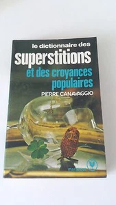 P. Canavaggio - Le dictionnaire des superstitions et des croyances populaires - Imagen 1 de 1
