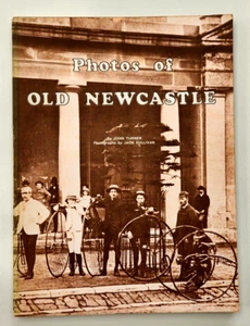 Photos Of Old Newcastle By John Turner & Photos By Jack Sullivan (NSW PB Book) - Picture 1 of 7