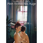 Mein heimliches Auge 38. Das Jahrbuch der Erotik XXXVIII. Claudia Gehrke