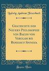 Geschichte Der Neuern Philosophie Von Bacon Von Ve