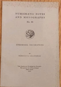 ANS Notes and Monographs #66: Ephemeral Decorations By Harrold Gillingham - 1935 - Picture 1 of 2