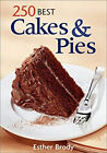 250 Best Cakes And Pies Paperback Esther Brody