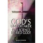 Gods Undertaker Has Science Burie Lennox John C
