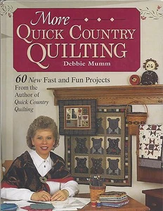 MORE QUICK COUNTRY QUILTING ~ DEBBIE MUMM - Picture 1 of 1