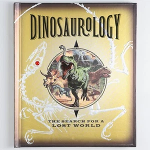 Dinosaurology: The Search for a Lost World Hardcover Book - Candlewick Press - Picture 1 of 6