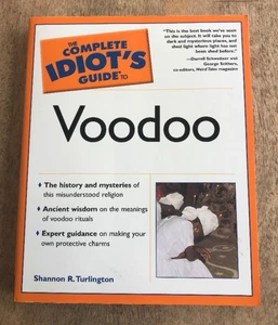 VOODOO ~ THE COMPLETE IDIOT'S GUIDE ~ S. TURLINGTON ~ 2002 ~ HISTORY, MYSTERIES+ - Picture 1 of 8