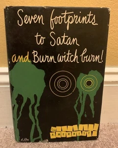 SEVEN FOOTPRINTS TO SATAN AND BURN WITCH BURN ! VINTAGE OCCULT PARANORMAL BOOK - Picture 1 of 18
