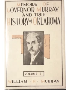 Memoirs of Governor Murray & True History of Oklahoma, Signed Vol 1 Hardcover - Imagen 1 de 5
