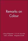 Remarks On Colour By Ludwig Wittgenstein 9780631116417  Brand New