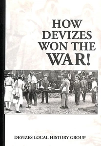How Devizes Won the War by Devizes Local History Group - Picture 1 of 1