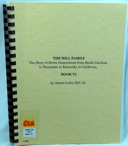 Hill Family Genealogy: South Carolina, Tennessee, Kentucky, California. Logan Co - Bild 1 von 4