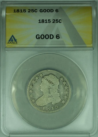 1815 Capped Bust Quarter  ANACS G-06 Cover