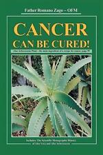 Cancer Can Be Cured by Father Romano Zago (English) Paperback Book