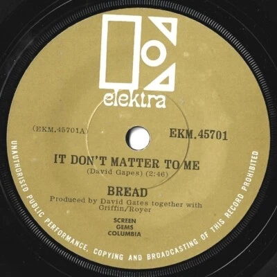 BREAD 7" 45 It Don't Matter to Me RARE 1970 New Zealand IMPORT Elektra, D. Gates - Image 1 of 2