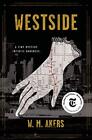 Westside: Ein Roman (A Gilda Carr Tiny Mystery), W.M. Akers