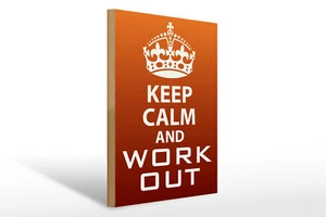 Holzschild Spruch 30x40 cm Keep Calm and work out Geschenk Schild wooden sign - Picture 1 of 5