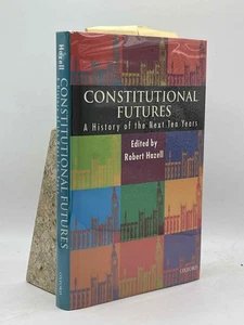 Constitutional Futures 1999 OUP  Sir Geoffrey Howe UK Politics QC Annotated Copy - Picture 1 of 10