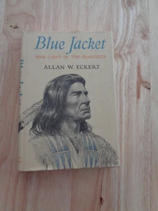 Blue Jacket; War Chief of Shawnees by Allan W Eckert 1969 (HC/DJ) - Picture 1 of 1