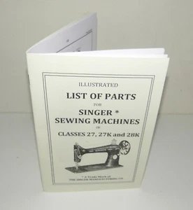Singer Sewing Machine 27 27K 28K Parts Manual Reproduction - Picture 1 of 11