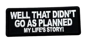 Bueno, eso no salió como planeado hierro en parche - ¡La historia de mi vida! - Imagen 1 de 1